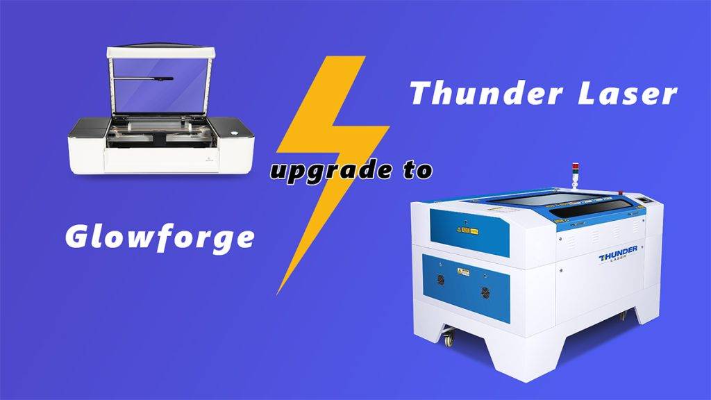 Glowforge vs thunder