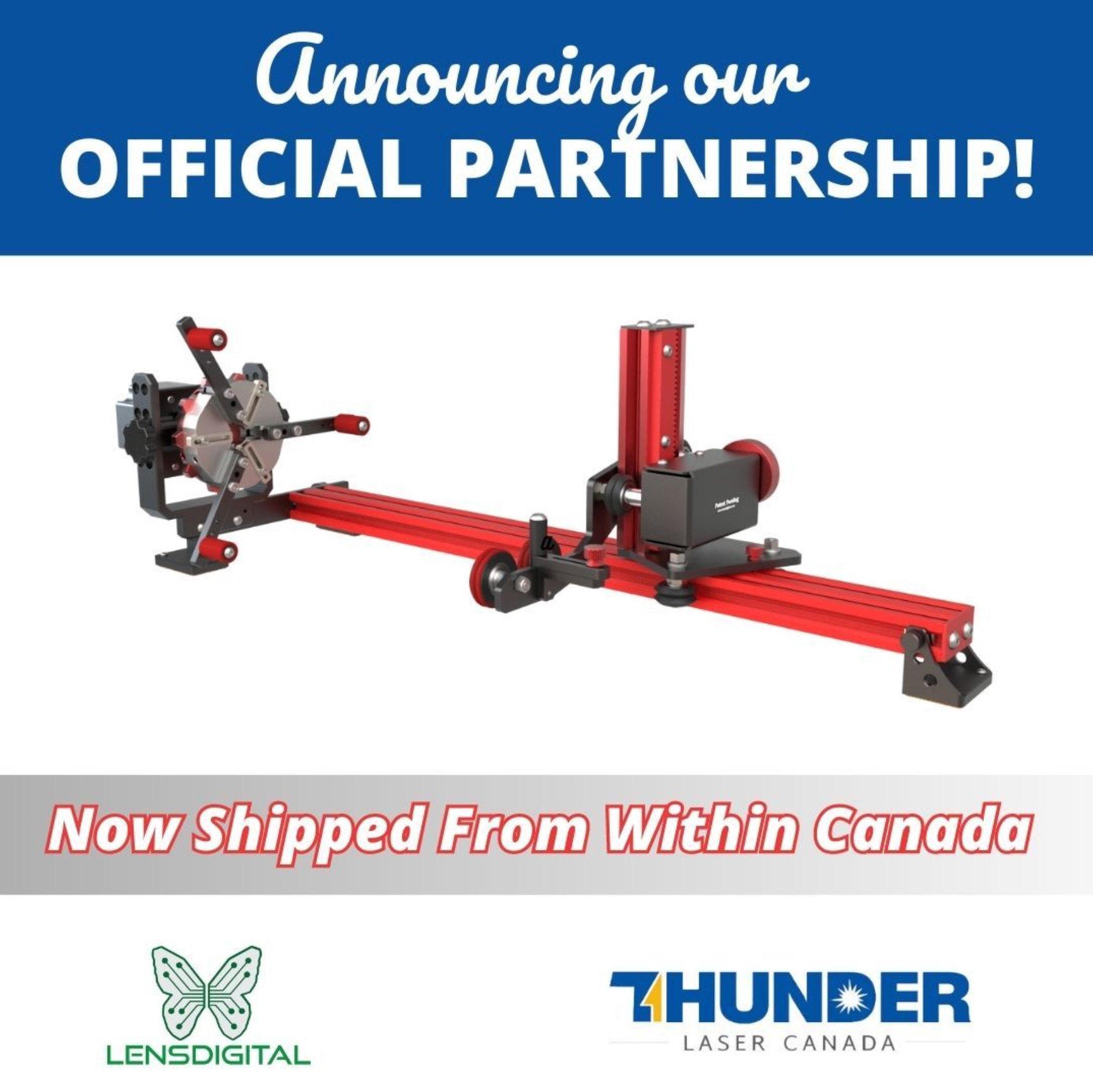official partnership poster-now shipping from within canada Lens digital rotaries and thunder laser canada. image of a red metal rotary for a laser cutter with logos of Lens Digital and Thunder Laser Canada