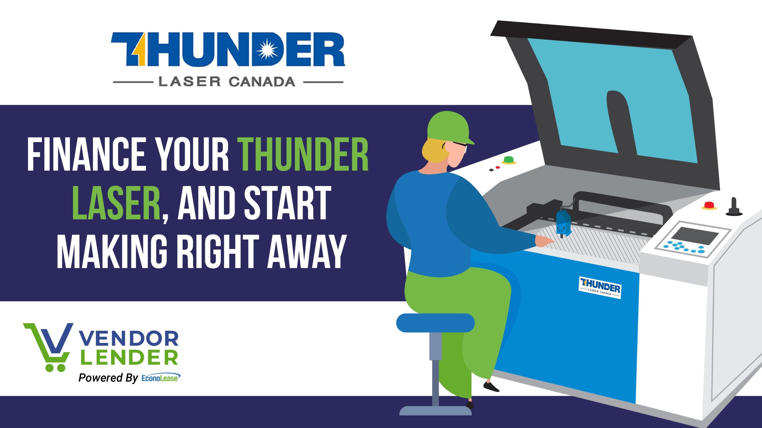 graphic banner image Thunder Laser Cnada Finance your Thunder Laser and start making right away