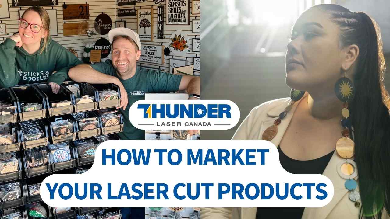 a horizontal banner image that says how to maker your laser cut products with a thunder laser canada logo. in the background are images of our customers: sticks and doodles with kyle and danelle standing infront of an ornaments display on left. on right Angel from indicity is standing with the sun behind her wearing lon earrings made of a chain of connected circles that look like planets