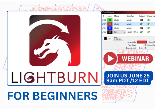 lightburn for beginners june 25 2025 webinar free thunder laser