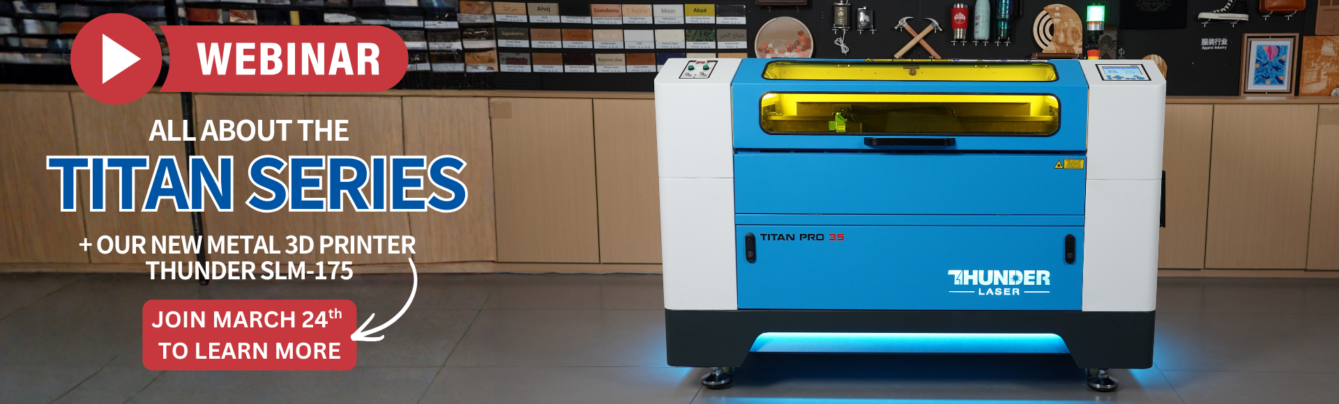 banner with image of titan laser blue and white Thunder laser machine. Titan series laser webinar march 24 9am mst 2026
